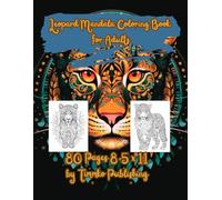 Leopard Mandala Coloring Book for Adults: Entertainment and Creativity Book for Adults 80 Pages 8.5 * 11