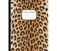 Leopard Print Composition Notebook: 8.5x11 Inch College Ruled Journal with Realistic Animal Print Cover, Stylish Cheetah Pattern Notebook for School, Office, or Personal Use - 120 Pages