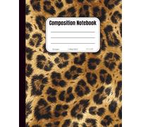 Leopard Print Composition Notebook | College Ruled | Back to School Journal for Students, Teens, and Teachers: Stylish Animal Print Design | 110 Lined Pages | 7.5 x 9.25 in | First Day of School