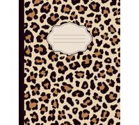Leopard Print Composition Notebook: Wide Ruled Lined Notebook, 7.5" x 9.25", 110 Pages, Animal Print Journal for School or College