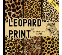 leopard print scrapbook paper: animal prints carft paper pad with cheetah leopards skin fur patterns for scrapbooking, card making, junk Journals, planners, mixed media & other creative DIY projects