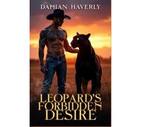 Leopard’s Forbidden Desire: An Alpha Wolf Fated Mate Dark Shifter Romance