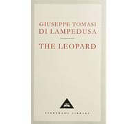 Leopard, The: by Giuseppe Tomasi di Lampedusa (Everyman’s Library Contemporary Classics)