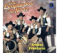 Leopardos Del Norte - Tristes Fronteras