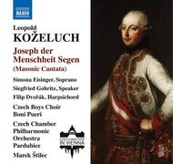 Boni Pueri, Eisinger, Czech Chamber Phil., Štilec – Kozeluch: Joseph der Menschheit Segen – CD