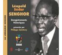 Léopold Sédar Senghor. Enregistrements Historiques (audiolibro)