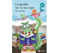 Leopoldo no es un topo (Castellano - A PARTIR DE 6 AÑOS - ALTAMAR)