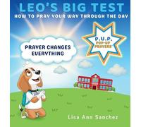 Leo's Big Test: How to Pray Your Way Through The Day: 1 (Pop-Up Prayers, P.U.P.)