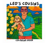 Leo's Cousins: Coloring Book With 25 designs Based Off Real Photos (The Leo Series)