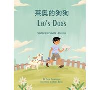 Leo's Dogs (Simplified Chinese-English): 莱奥的狗狗 (Language Lizard Bilingual Living in Harmony)