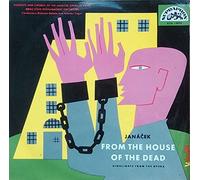 Leoš Janáček - From The House Of The Dead - Highlights From The Opera