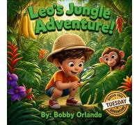 Leo's Jungle Adventure!: Screen Free Tuesday: Picture Book with Bonus Coloring Pages | Jungle Animals & Imagination for Kids 3-7 (Leo's Adventures)