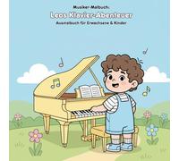 Leos Klavier-Abenteuer: Geschichte & Malbuch: Für Erwachsene & Kinder: 36 Ausmalbilder, 21.59 x 21.59 cm - Große Motive für kleine Künstler und eine bezaubernde Geschichte
