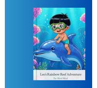 Leo's Magical Deep Sea Dive: A Fun Underwater Adventure Story for Kids
