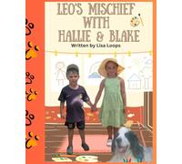 LEO'S MISCHIEF WITH HALLIE AND BLAKE