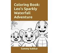 Leo's Sparkly Waterfall Adventure: Coloring Book