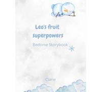 Leo's super fruit heroes