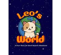 Leo's World: A Purr-fect Cat Word Search Adventure: Fun and adorable games for cat lovers