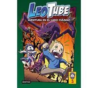 LeoTube 3. Aventura en el lado chungo (Jóvenes influencers)