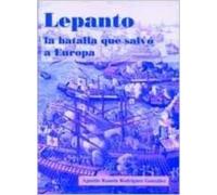 Lepanto, la batalla que salvo a Europa