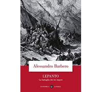 Lepanto. La battaglia dei tre imperi (Economica Laterza)