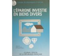 Lépargne Investie En Biens Divers : Rapport Présenté Au Nom Du Conseil