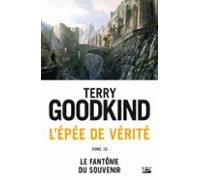 Lépée De Vérité T10 : Le Fantôme Du Souvenir (ebook)
