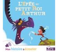 Lépée Du Petit Roi Arthur (audiolibro)