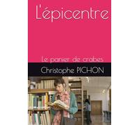 L'épicentre: Le panier de crabes (Les aventures de Moutarde et Laverte)