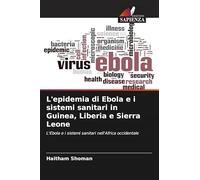 L'epidemia di Ebola e i sistemi sanitari in Guinea, Liberia e Sierra Leone: L'Ebola e i sistemi sanitari nell'Africa occidentale