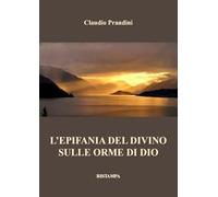 L'Epifania del Divino. Sulle orme di dio