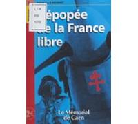 Lépopée De La France Libre (ebook)
