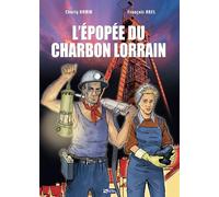 L'épopée du charbon lorrain