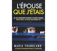 L'Épouse que j'étais: Je les regarde passer à autre chose. Mais moi, je suis toujours là.