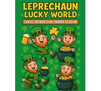 Leprechaun Lucky World Coloring Book | St. Patrick’s Day Fun for Kids (Coloring Books for Kids)