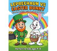 LEPRECHAUN VS EASTER BUNNY: A Fun St. Patrick's Day & Easter Coloring Adventure