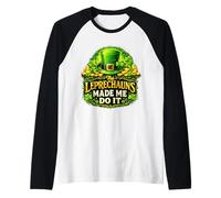 Leprechauns Made Me Do It Funny Irish St Patricks Day Camiseta Manga Raglan