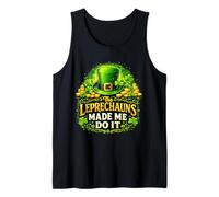 Leprechauns Made Me Do It Funny Irish St Patricks Day Camiseta sin Mangas