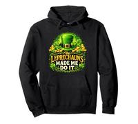 Leprechauns Made Me Do It Funny Irish St Patricks Day Sudadera con Capucha