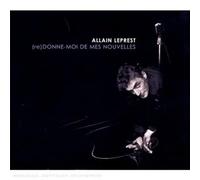 Leprest, Allain - (Re)Donne-Moi De Mes Nouvelles