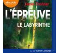 Lépreuve 1 - Le Labyrinthe (audiolibro)