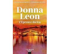 Lépreuve Du Feu Une Nouvelle Enquête Du Commissaire Brunetti