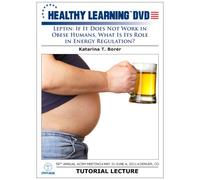 Leptin: If It Does Not Work in Obese Humans, What Is Its Role in Energy Regulation?