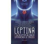 Leptina Y Su Receptor En Cáncer Diferenciado De Tiroides (ebook)