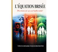 L'ÉQUATION BRISÉE: 24% des hommes seuls : qui a cassé l'équilibre mondial ?