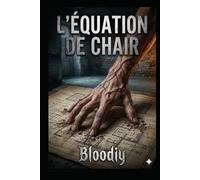 L'équation de chair: Le Murmure des Fondations