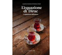 L'equazione di Dirac: o equazione dell'amore (La spia senza nome)