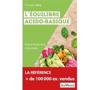 L'équilibre acido-basique: Source de bien-être et de vitalité
