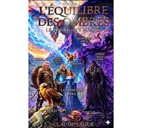 L'équilibre des ombres: Le réveil des magies