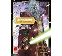 L'equilibrio in bilico. L'Alta Repubblica. Star Wars (Vol. 3) (Planet manga)